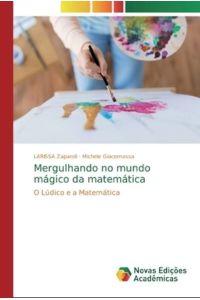Mergulhando no mundo mágico da matemática: O Lúdico e a Matemática