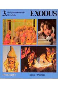 Exodus /Neuausgabe  - Unterrichtswerk für den katholischen Religionsunterricht / 3. Schuljahr