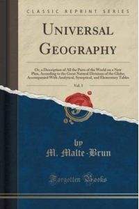 Malte-Brun, M: Universal Geography, Vol. 5