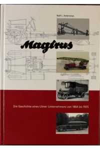Magirus; Teil: [Bd. 1]. , Von 1864 bis 1935