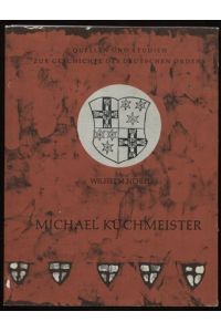 Michael Küchmeister. Hochmeister des Deutschen Ordens 1414-1422