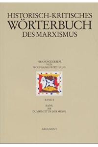 Historisch-kritisches Wörterbuch des Marxismus; Band 2: Bank bis Dummheit in der Musik