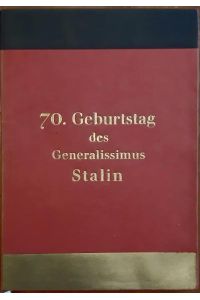 70. Geburtstag des Generalissimus Stalin.