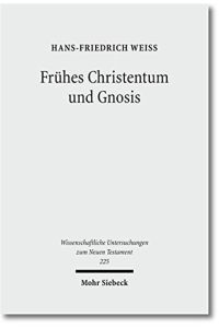 Frühes Christentum und Gnosis : eine rezeptionsgeschichtliche Studie.