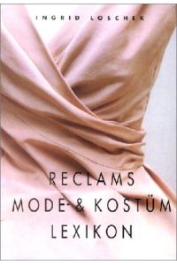 Reclams Mode- und Kostümlexikon.