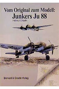Vom Original zum Modell: Junkers; Teil: Ju 88.