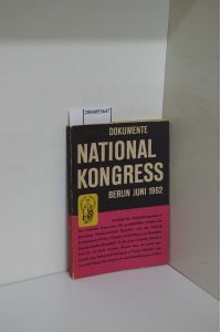 Nationalkongress Berlin 16. - 17. Juni 1962 / Dokumente  - Beschluß des Nationalkongresses ...