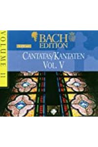 Bach Editon, Vol. 11: Cantatas/Kantaten Vol. V