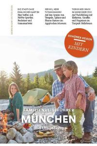Familienreiseführer München  - Schöner Reisen mit Kindern