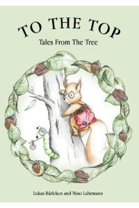 To The Top  - Tales From The Tree