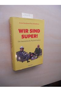 Wir sind SUPER!  - Die österreichische Psycherl-Analyse.