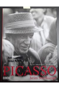 Picasso beim Stierkampf - Fotobildband -  - Fotografien von Hubertus Hierl - Text von Werner Spies -