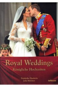 Royal Weddings / Königliche Hochzeiten.