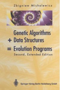 Genetic Algorithms + Data Structures = Evolution Programs