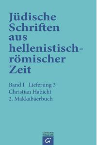 Jüdische Schriften aus hellenistisch-römischer Zeit, Bd 1: Historische. . . / 2. Makkabäerbuch
