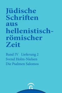 Jüdische Schriften aus hellenistisch-römischer Zeit, Bd 4: Poetische Schriften / Die Psalmen Salomos