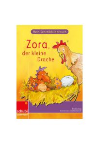 Anton & Zora / Zora der kleine Drache  - Das flexible 2-Jahres-Konzept - Erstschreiben - Erstlesen - Werkstattunterricht / Mein Schreibbilderbuch - Grundschrift