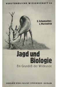 Jagd und Biologie. Ein Grundriß der Wildkunde.