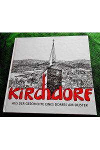Kirchdorf.   - Aus der Geschichte eines Dorfes am Deister.
