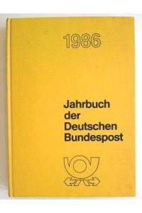 Jahrbuch der Deutschen Bundespost - 37. Jg. / 1986