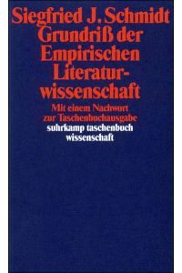 Grundriß der Empirischen Literaturwissenschaft (suhrkamp taschenbuch wissenschaft)