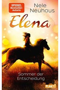 Elena - Ein Leben für Pferde 2: Sommer der Entscheidung: Romanserie der Bestsellerautorin (2)