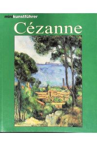 Paul Cézanne, Leben und Werk.