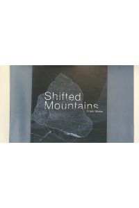 Shifted mountains - Frank Wiebe.