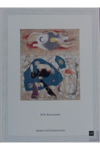 Willi Baumeister.   - Arbeiten von 1914 - 1955 ; 22. Oktober 2000 -  3. Februar 2001, Galerie Schlichtenmaier.