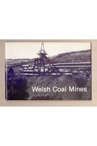 Welsh Coal Mines.