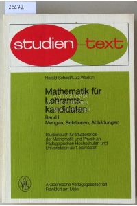 Mathematik für Lehramtskandidaten. Bd. 1 u. 2. [= studientext]  - Bd. 1: Mengen, Relationen, Abbildungen; Bd. 2: Algebraische Strukturen und Zahlenbereiche.