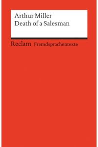 Death of a salesman : certain private conversations in 2 acts and a requiem.   - Reclams Universal-Bibliothek ; Nr. 9172 : Fremdsprachentexte