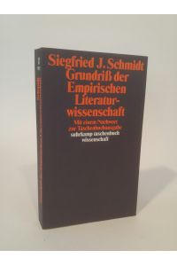Grundriß der Empirischen Literaturwissenschaft. [Neubuch]