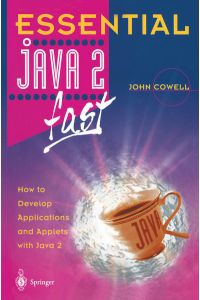 Essential Java 2 fast - How to develop applications and applets with Java 2