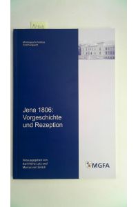 Jena 1806: Vorgeschichte und Rezeption,