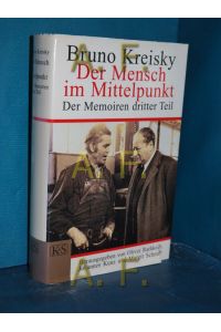 Der Mensch im Mittelpunkt : der Memoiren dritter Teil.   - Hrsg. von Oliver Rathkolb ...