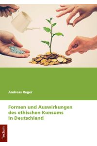 Formen und Auswirkungen des ethischen Konsums in Deutschland