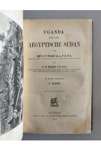 Uganda und der aegyptische Sudan [zwei Teile in einem Band].