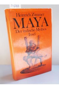 MAYA (Der indische Mythos)