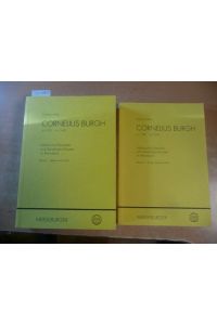 Cornelius Burgh (um 1590 - um 1638) : Italienische Monodie und geistliches Konzert im Rheinland (Zwei Bände). Band I: Leben und Werk / Band II: Burgh und seine Zeit. (2 BÜCHER)