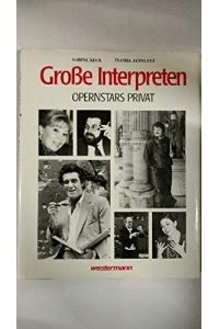 Grosse Interpreten: Opernstars privat