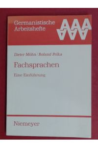 Fachsprachen.   - Eine Einführung. Band 30 aus der Reihe Germanistische Arbeitshefte.