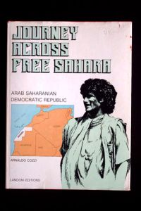 Journey across free Sahara. Arab Saharian Democratic Republic.   - Fehldruck: S. 21-28 fehlen, dafür S. 69-76 doppelt / pp. 21-28 missing, 69-76 doubled.