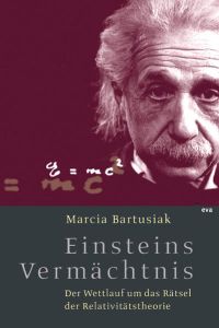 Einsteins Vermächtnis  - Der Wettlauf um das letzte Rätsel der Relativitätstheorie