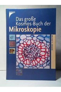Das grosse Kosmos-Buch der Mikroskopie