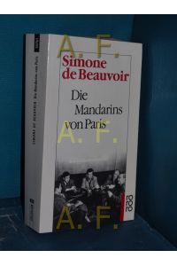 Die Mandarins von Paris : Roman.   - [Aus d. Franz. übertr. von Ruth Ücker-Lutz u. Fritz Montfort] / Rororo , 761