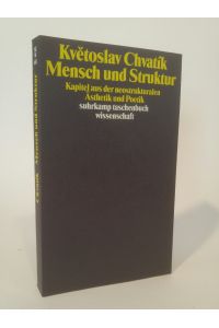 Mensch und Struktur  - Kapital aus der neostrukturalen Ästhetik und Poetik.