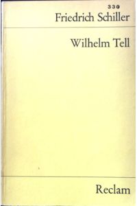 Wilhelm Tell : Schauspiel.   - Reclams Universal-Bibliothek ; Nr. 12