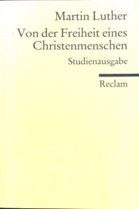 Von der Freiheit eines Christenmenschen.   - Reclams Universal-Bibliothek ; Nr. 18837