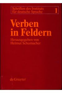 Verben in Feldern  - Valenzwörterbuch zur Syntax und Semantik deutscher Verben